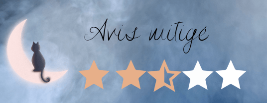 avis mitigé